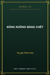 Sống Không Bằng Chết