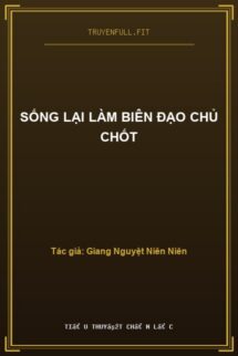 Sống Lại Làm Biên Đạo Chủ Chốt