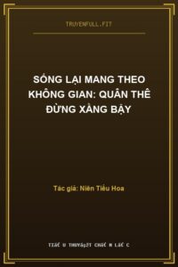 Sống Lại Mang Theo Không Gian: Quân Thê Đừng Xằng Bậy