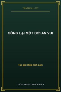 Sống Lại Một Đời An Vui