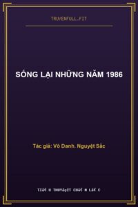 Sống Lại Những Năm 1986