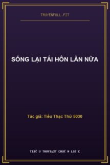 Sống Lại Tái Hôn Lần Nữa