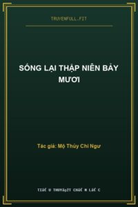 Sống Lại Thập Niên Bảy Mươi