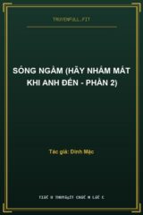 Sóng Ngầm (Hãy Nhắm Mắt Khi Anh Đến – Phần 2)
