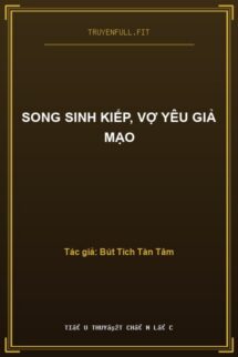 Song Sinh Kiếp, Vợ Yêu Giả Mạo