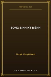 Song Sinh Ký Mệnh