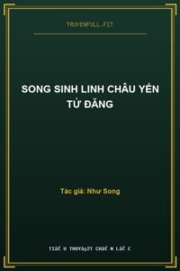 Song Sinh Linh Châu Yến Tử Đăng