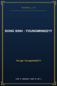 Song Sinh – Youngmin0221Y