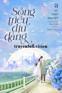 Sóng Triều Dịu Dàng – Úc Thất Nguyệt