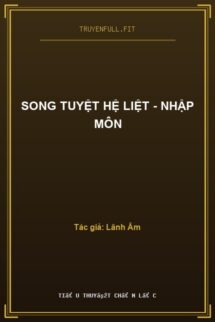 Song Tuyệt Hệ Liệt – Nhập Môn
