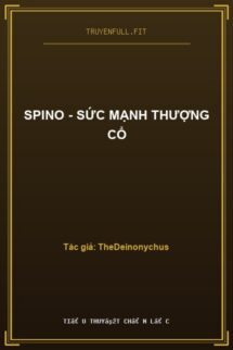Spino – Sức Mạnh Thượng Cổ