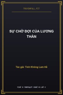 Sự Chờ Đợi Của Lương Thần