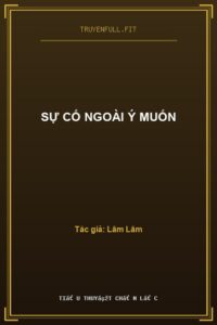 Sự Cố Ngoài Ý Muốn