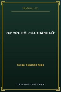 Sự Cứu Rỗi Của Thánh Nữ