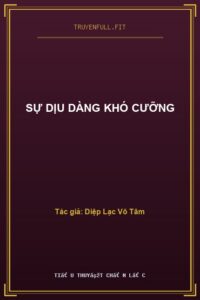 Sự Dịu Dàng Khó Cưỡng