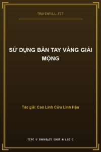 Sử Dụng Bàn Tay Vàng Giải Mộng
