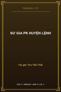 Sư Gia Pk Huyện Lệnh