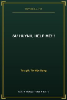 Sư Huynh, Help Me!!!