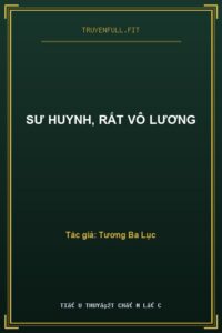 Sư Huynh, Rất Vô Lương