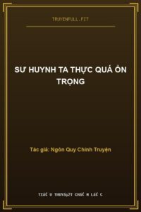 Sư Huynh Ta Thực Quá Ổn Trọng