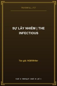 Sự lây nhiễm | The Infectious