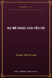 Sự Mê Hoặc Của Yêu Hồ