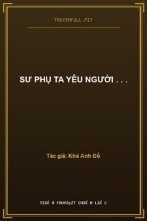 Sư Phụ Ta Yêu Người . . .