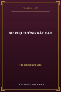 Sư Phụ Tường Rất Cao