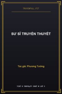 Sư Sĩ Truyền Thuyết