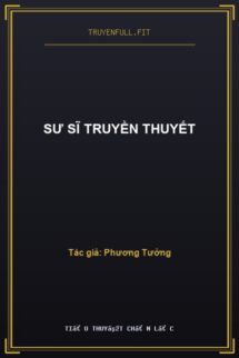 Sư Sĩ Truyền Thuyết