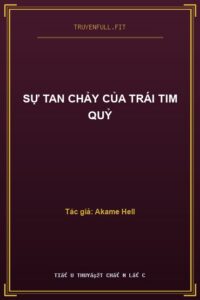 Sự Tan Chảy Của Trái Tim Quỷ