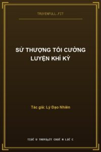 Sử Thượng Tối Cường Luyện Khí Kỳ
