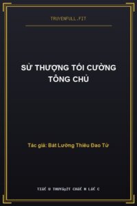 Sử Thượng Tối Cường Tông Chủ