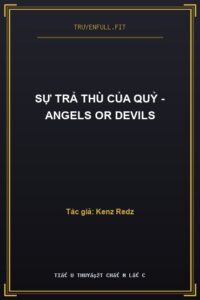 Sự Trả Thù Của Quỷ – Angels or Devils