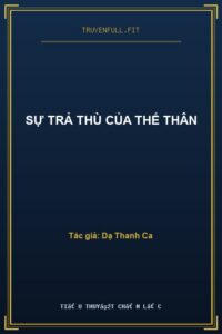 Sự Trả Thù Của Thế Thân