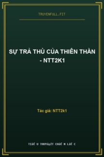 Sự Trả Thù Của Thiên Thần – NTT2k1