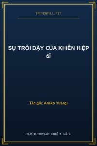 Sự Trỗi Dậy Của Khiên Hiệp Sĩ