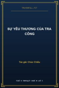 Sự Yêu Thương Của Tra Công