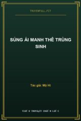 Sủng Ái Manh Thê Trùng Sinh