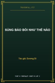 Sủng Bảo Bối Như Thế Nào