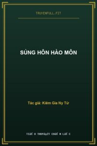 Sủng Hôn Hào Môn