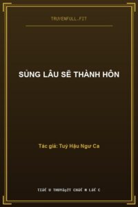Sủng Lâu Sẽ Thành Hôn
