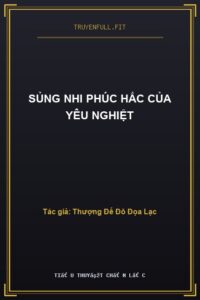 Sủng Nhi Phúc Hắc Của Yêu Nghiệt