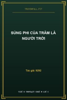 Sủng Phi Của Trẫm Là Người Trời