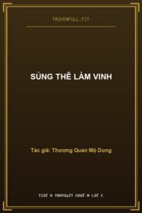 Sủng Thê Làm Vinh