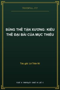 Sủng Thê Tận Xương: Kiều Thê Đại Bài Của Mục Thiếu