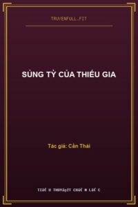 Sủng Tỳ Của Thiếu Gia