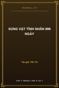 Sủng Vật Tình Nhân 999 Ngày