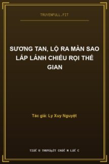Sương Tan, Lộ Ra Màn Sao Lấp Lánh Chiếu Rọi Thế Gian