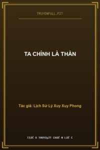 Ta Chính Là Thần